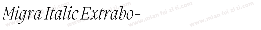 Migra Italic Extrabo字体转换